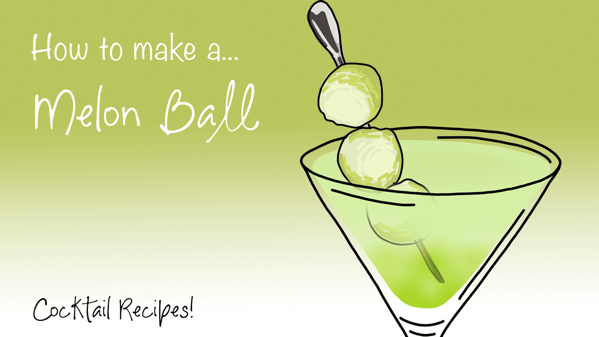 How to make a Melon Ball Cocktail Club Guides